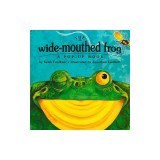 The Wide-Mouthed Frog: A Pop-Up Book