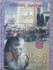Moise, faraonul rebel - Bernard Simonay, 2003, 494 pagini, Roman