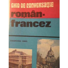 GHID DE CONVERSATIE ROMAN FRANCEZ-GHEORGHINA HANES