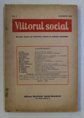 VIITORUL SOCIAL , REVISTA LUNARA DE DOCTRINA , CULTURA SI POLITICA SOCIALISTA , NO. 2 , NOIEMBRIE , 1946 foto