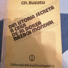 GH. BUZATU - DIN ISTORIA SECRETA A CELUI DE-AL DOILEA RAZBOI MONDIAL volumul 1