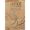 A b&eacute;ke anat&oacute;mi&aacute;ja - Arbinger Int&eacute;zet