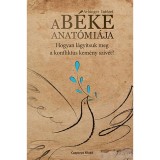 A b&eacute;ke anat&oacute;mi&aacute;ja - Arbinger Int&eacute;zet