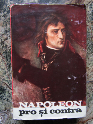 Pieter Geyl - Napoleon pro si contra (1968, editie cartonata) foto