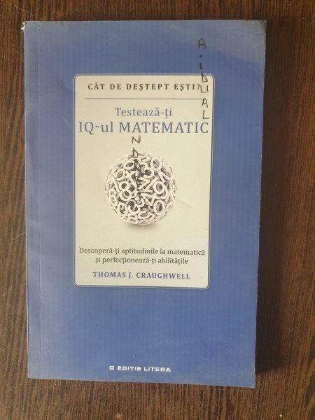 Thomas J. Craughwell - Testeaza-ti IQ-ul matematic