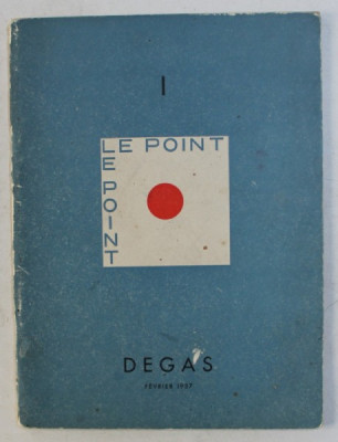 LE POINT , DEGAS , FEVRIER 1937 foto