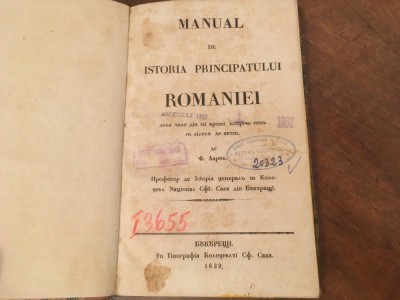 FLORIAN AARON, MANUAL DE ISTORIA PRINCIPATULUI ROMANIEI. BUCURESTI TIPOGRAFIA COLEGIULUI SF. SAVA 1839- COMPLETA! STARE FOARTE BUNA foto