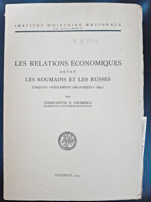 Les relations economiques entre les roumains et les russes - Constantin C. Giuresco foto