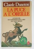 LA PUCE A L &#039; OREILLE , ANTHOLOGIE DES EXPRESSIONS POPULAIRES AVEC LEUR ORIGINE par CLAUDE DUNETON , 1990