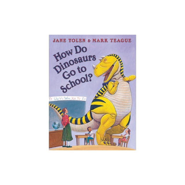 How Do Dinosaurs Go to School?
