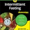Intermittent Fasting For Dummies