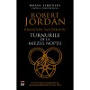 Turnurile de la miezul noptii - Robert Jordan (Rao) - Roman Fantasy