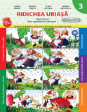 Cumpara ieftin Ridichea uriașă. Caiet de lucru. Clasa pregătitoare. Semestrul I, Clasa pregatitoare, Auxiliare scolare