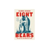Eight Bears: Mythic Past and Imperiled Future