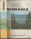 Cumpara ieftin Romania - Victor Tufescu, Editura Stiintifica, Bucuresti 1974, Geografie, 530 pagini