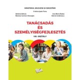 Tanacsadas es szemelyisegfejlesztes. VIII. Osztaly/Cristina Ipate-Toma, Stefania Balcau, Ana-Maria Badea, Mariana Carmen Gheorghe, Valeria Iordanescu