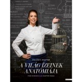 A vil&aacute;g &iacute;zeinek anat&oacute;mi&aacute;ja - Fine dining a la Gastro Gaga - Pal&aacute;gyi Eszter