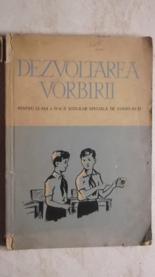 Dezvoltarea vorbirii pentru clasa a IV-a a scolilor speciale de surdo-muti, 1959 foto