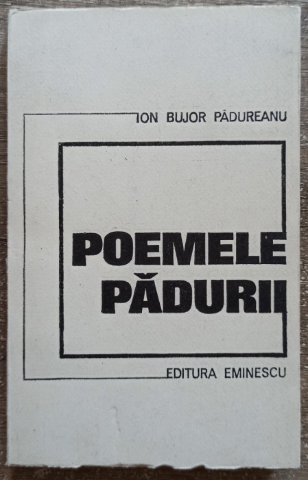 Poemele padurii - Ion Bujor Padureanu