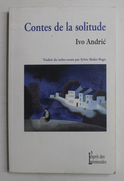 CONTES DE LA SOLITUDE par IVO ANDRIC , 2001