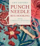 Punch Needle Rug Hooking: Your Complete Resource to Learn &amp; Love the Craft