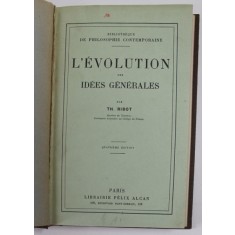 L &#039;EVOLUTION DES IDEES GENERALES par TH. RIBOT , 1915
