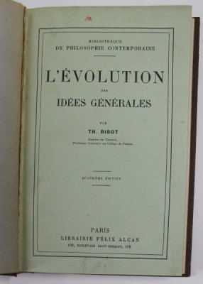 L &amp;#039;EVOLUTION DES IDEES GENERALES par TH. RIBOT , 1915 foto
