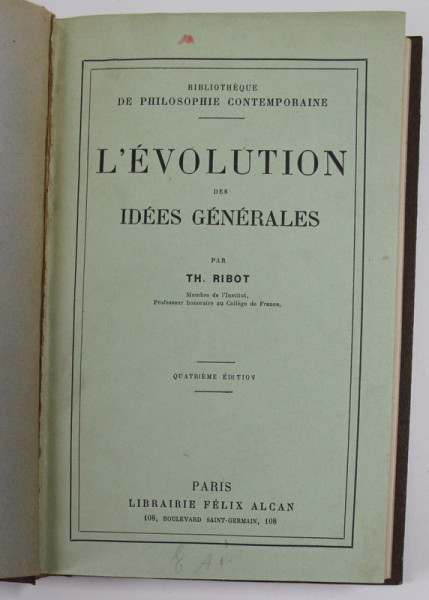 L &#039;EVOLUTION DES IDEES GENERALES par TH. RIBOT , 1915