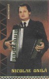 Casetă audio Nicolae Onilă &lrm;&ndash; S&icirc;rba De La Ianculești, originală, Populara
