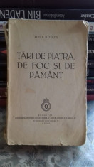 TARI DE PIATRA DE FOC SI DE PAMANT , GEO BOGZA , 1939,prima editie foto