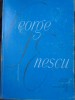 George Enescu - Colectiv, Muzicala 1964, Carte Arta Muzicala, Romana, 434 pagini