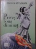 Priveste Roua Diminetii - Raveca Savulescu, 1997, Roman, Editura Ministerului de Interne, 142 pagini, Paperback