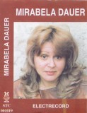 Caseta audio: Mirabela Dauer - Best of ( Electrecord STC001019 - vezi descriere )