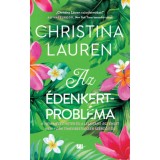Az &eacute;denkertprobl&eacute;ma - (K&uuml;l&ouml;nleges kiad&aacute;s) - Christina Lauren