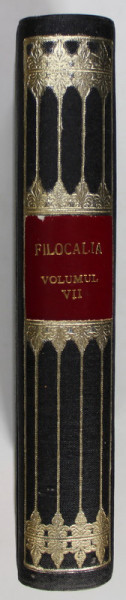 FILOCALIA , VOLUMUL VIII : ...CULEGERE ..CARE ARATA CUM SE POATE OMUL CURATI , LUMINA SI DESAVARSI ...TRADUCERE SI NOTE de Pr. Prof . DUMITRU STANILOA