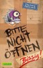 Bitte nicht &ouml;ffnen 1: Bissig!