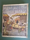 Aventurile lui Goanga si Tarlica - D. Ionescu Morel, 1943 / R6P3F