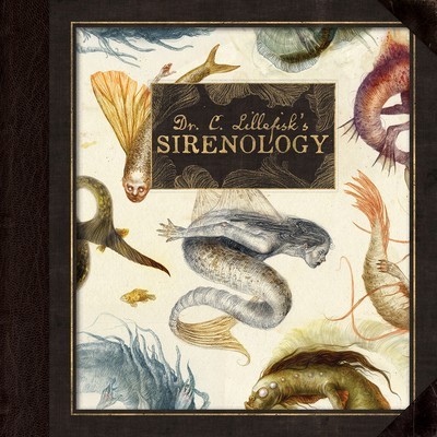 Dr. C. Lillefisk&amp;#039;s Explorations in Sirenology: A Guide to Mermaids and Other Under-The-Sea-Phenonemon foto