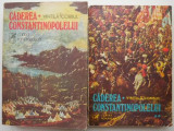 Caderea Constantinopolelui (2 volume) &ndash; Vintila Corbul
