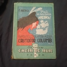 Carte Vreti sa descoperim America de F. Aderca / 126 pagini