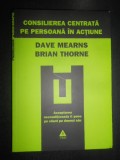 Consilierea centrata pe persoana in actiune/ Dave Mearns, Brian Thorne