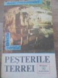 Pesterile Terrei - Traian Constantinescu - Albatros 1987 - Geografie, Speologie - Carte Paperback