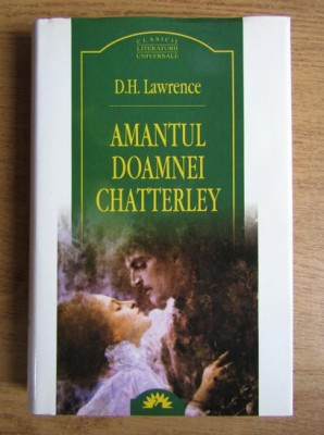D. H. Lawrence - Amantul doamnei Chatterley foto