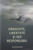 Andrei Andreicut - Dragoste, libertate si sex responsabil