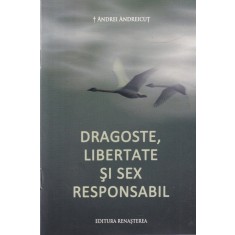 Andrei Andreicut - Dragoste, libertate si sex responsabil