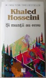 Khaled Hosseini, Si muntii au ecou, noua, impecabila