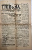 1947 TRIBUNA Nouă, ziar CLUJ / prim redactor Ghiran Morariu / criminali razboi nazisti / prefect Vasile Pogaceanu / asociatia Jarnik - B&acirc;rseanu