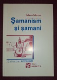 Samanism si Samani - Mario Mercier, Editura Moldova 1993, Ezoterism, Spiritualitate