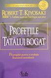 Profetiile tatalui bogat, Robert T. Kiyosaki