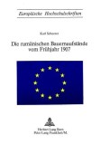 Die rum&auml;nischen Bauernaufst&auml;nde vom Fr&uuml;hjahr 1907